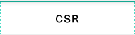 CSR